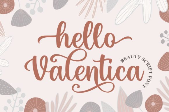 Hello Valentica: A Modern Calligraphic Font