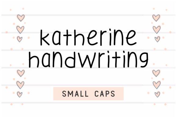 Katherine Handwriting: A Sweet, Casual Font for Personalized Designs