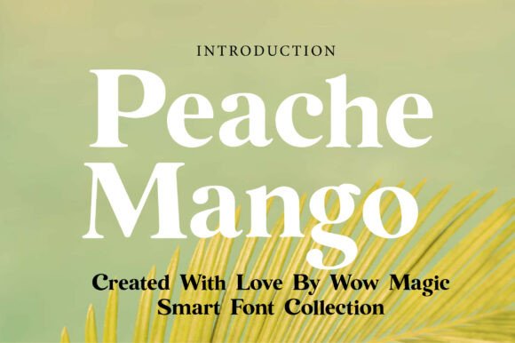 Peache Mango: A Stylish Serif for Modern Design