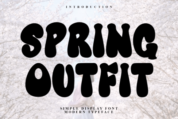 Spring Outfit: A Festive Typeface for Cheerful Designs
