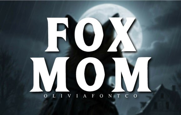 Unleash Mythic Power with Fox Mom Display Font